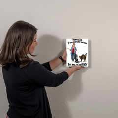 "Honestly, I was going to vacuum but my cat said NO!" Metal sign decor